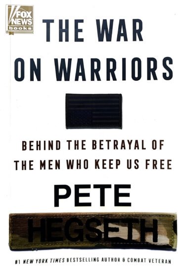 The War On Warriors by Pete Hegseth (English) (Paperback).